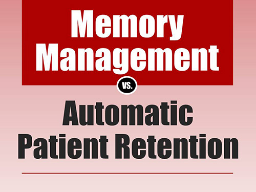 Patient Retention is Automatic